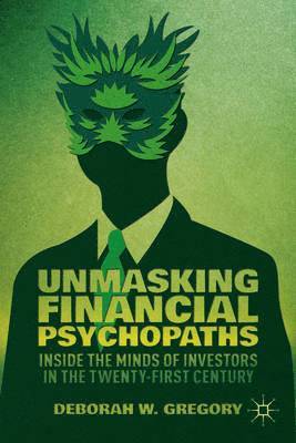 Unmasking Financial Psychopaths 1