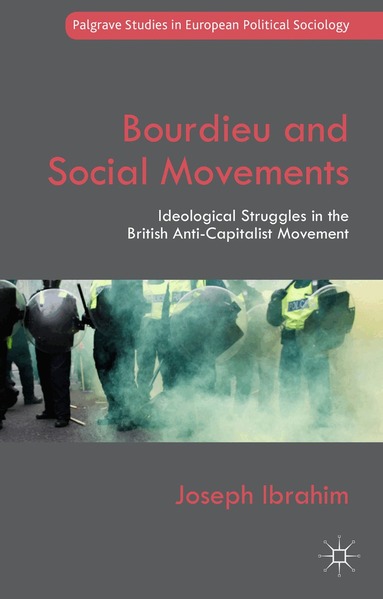Joseph Ibrahim - Bourdieu and Social Movements, Inbunden