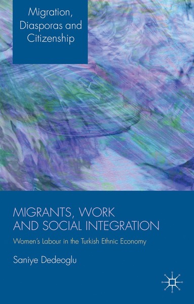 bokomslag Migrants, Work and Social Integration