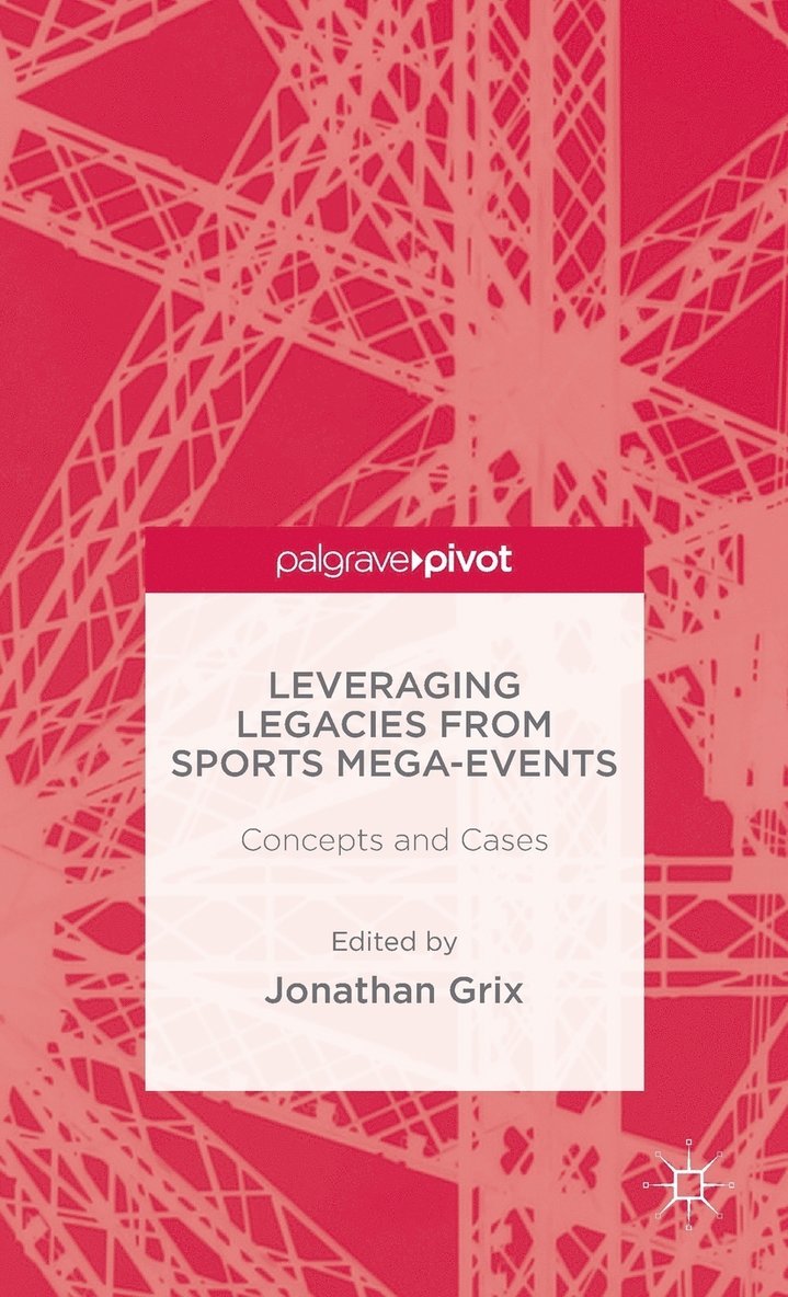 Leveraging Legacies from Sports Mega-Events 1