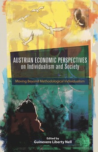 bokomslag Austrian Economic Perspectives on Individualism and Society