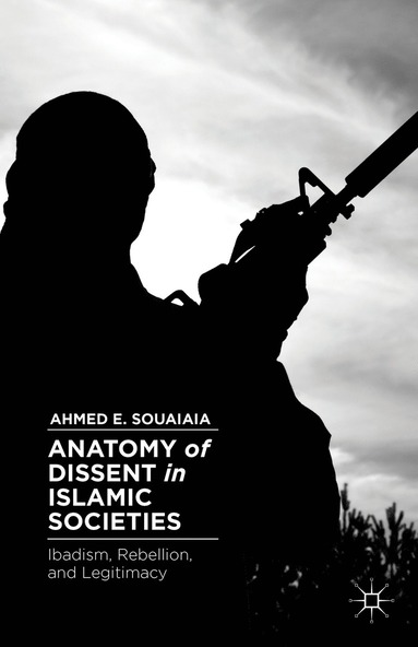 bokomslag Anatomy of Dissent in Islamic Societies