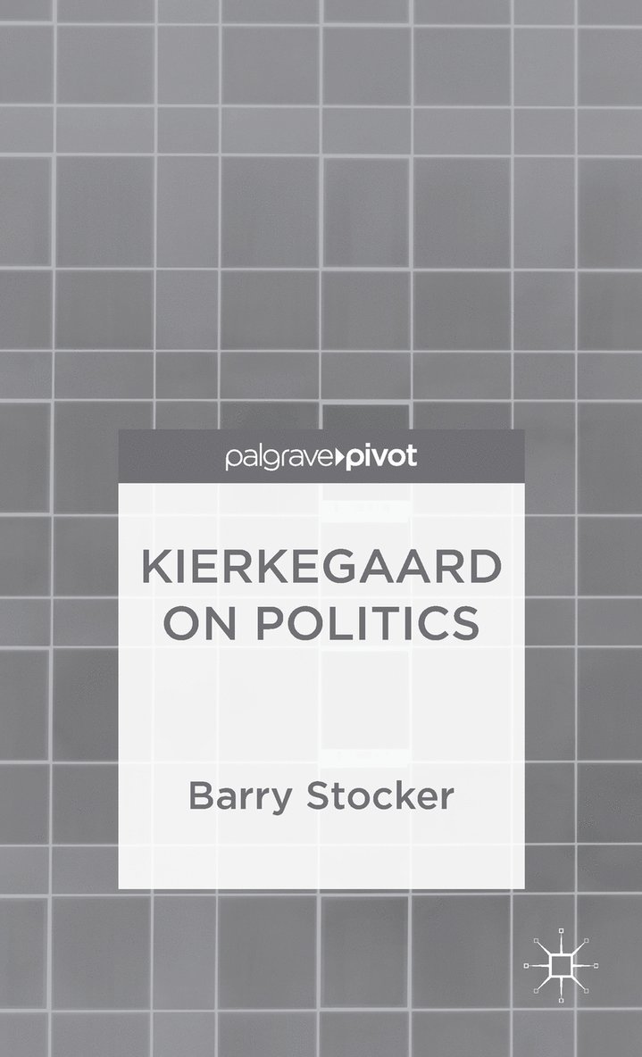 Kierkegaard on Politics 1