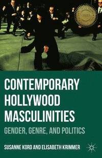 bokomslag Contemporary Hollywood Masculinities