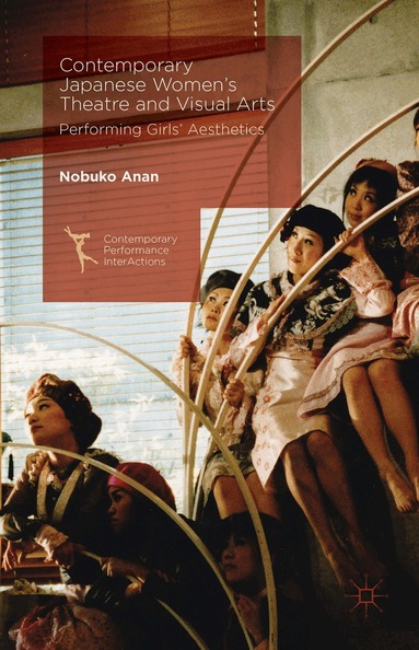 Nobuko Anan - Contemporary Japanese Women’s Theatre and Visual Arts, Inbunden