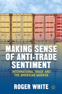 bokomslag Making Sense of Anti-trade Sentiment