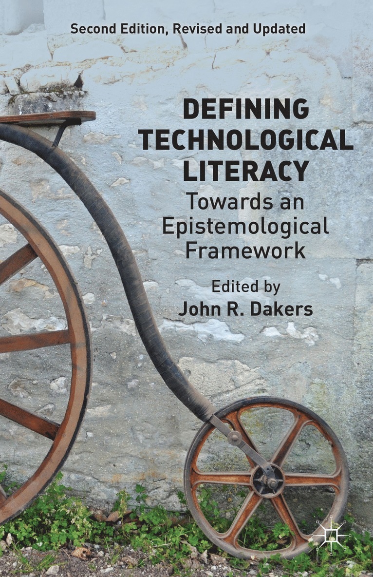 J. Dakers, John R. Dakers - Defining Technological Literacy, Häftad