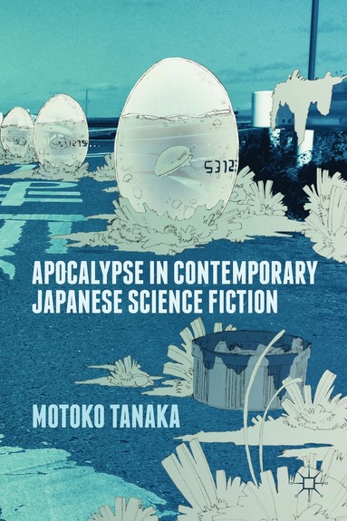 bokomslag Apocalypse in Contemporary Japanese Science Fiction