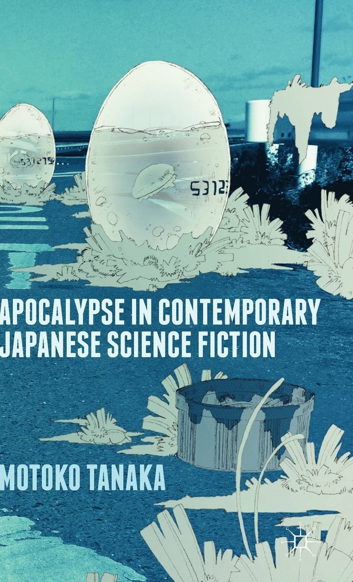 Apocalypse in Contemporary Japanese Science Fiction 1