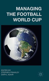 bokomslag Managing the Football World Cup