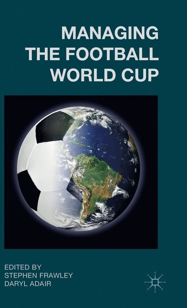 bokomslag Managing the Football World Cup
