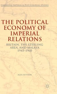 bokomslag The Political Economy of Imperial Relations