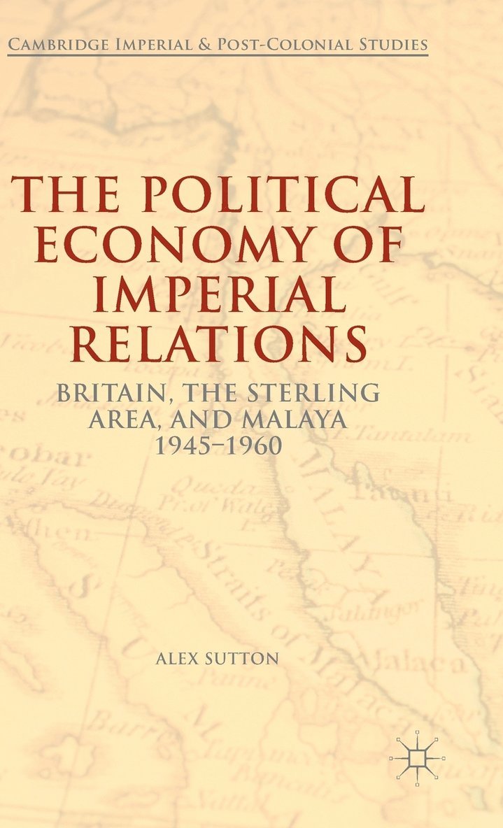 The Political Economy of Imperial Relations 1