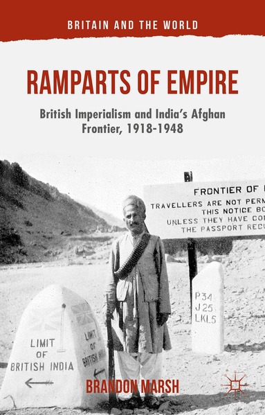 B. Marsh - Ramparts of Empire, Inbunden