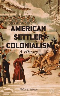 bokomslag American Settler Colonialism