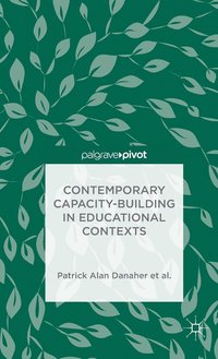 bokomslag Contemporary Capacity-Building in Educational Contexts
