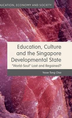 bokomslag Education, Culture and the Singapore Developmental State