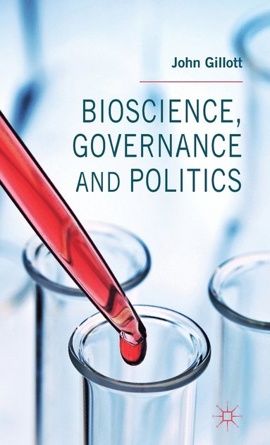 bokomslag Bioscience, Governance and Politics