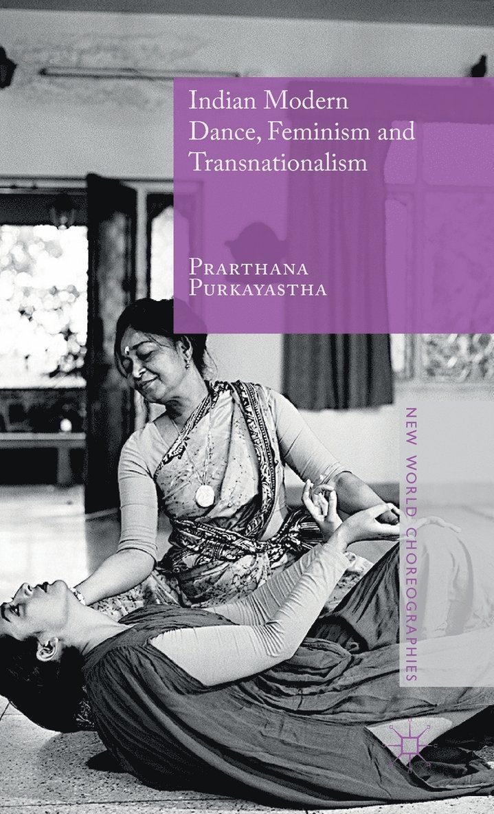 Indian Modern Dance, Feminism and Transnationalism 1