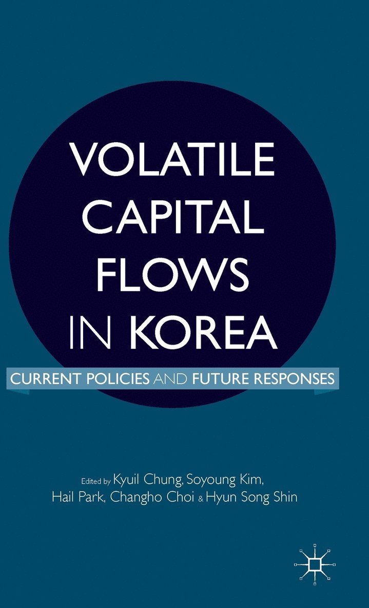 Volatile Capital Flows in Korea 1