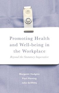 bokomslag Promoting Health and Well-being in the Workplace