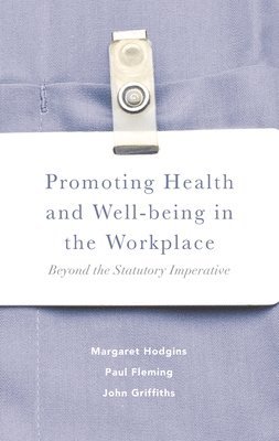 bokomslag Promoting Health and Well-being in the Workplace
