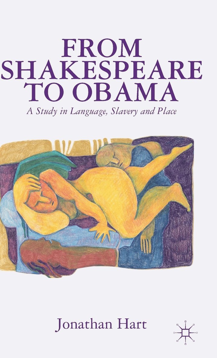 J. Hart, Jonathan Hart - From Shakespeare to Obama, Inbunden