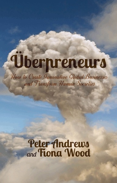 Peter Andrews, Fiona Wood - Uberpreneurs, Inbunden