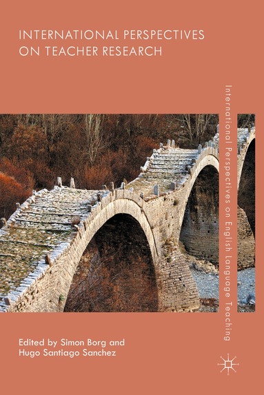 S. Borg, H. Sanchez - International Perspectives on Teacher Research, Inbunden