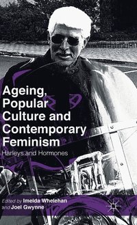 bokomslag Ageing, Popular Culture and Contemporary Feminism