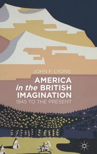 bokomslag America in the British Imagination