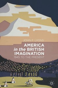 bokomslag America in the British Imagination