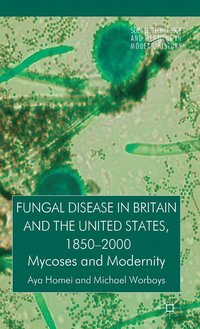 bokomslag Fungal Disease in Britain and the United States 1850-2000
