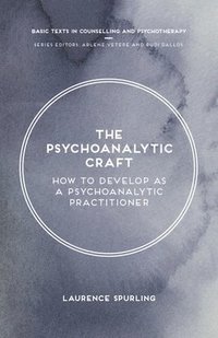 bokomslag The Psychoanalytic Craft