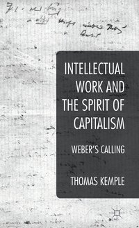 bokomslag Intellectual Work and the Spirit of Capitalism