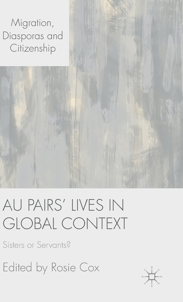 Au Pairs' Lives in Global Context 1