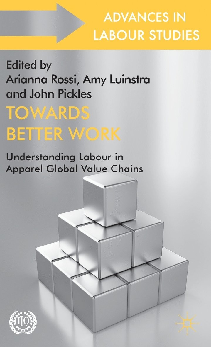 A. Rossi, A. Luinstra, J. Pickles, Arianna Rossi, Amy Luinstra - Towards Better Work, Inbunden