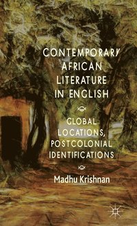 bokomslag Contemporary African Literature in English