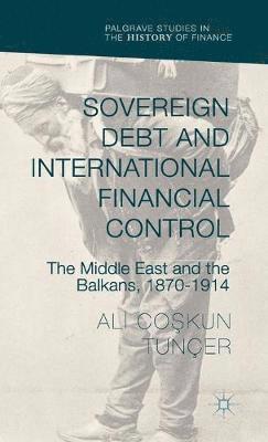 Sovereign Debt and International Financial Control 1