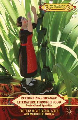 Rethinking Chicana/o Literature through Food 1