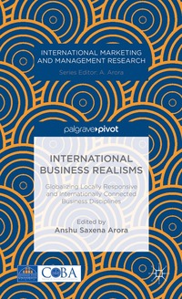 bokomslag International Business Realisms: Globalizing Locally Responsive and Internationally Connected Business Disciplines