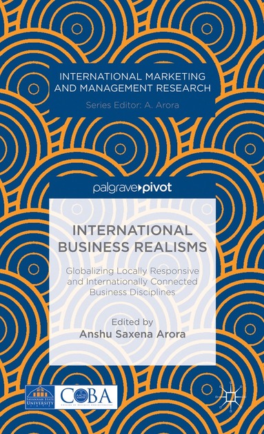 bokomslag International Business Realisms: Globalizing Locally Responsive and Internationally Connected Business Disciplines