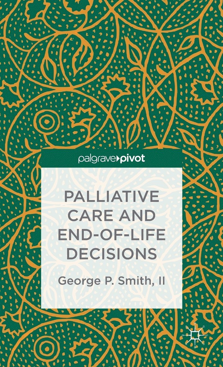 Palliative Care and End-of-Life Decisions 1
