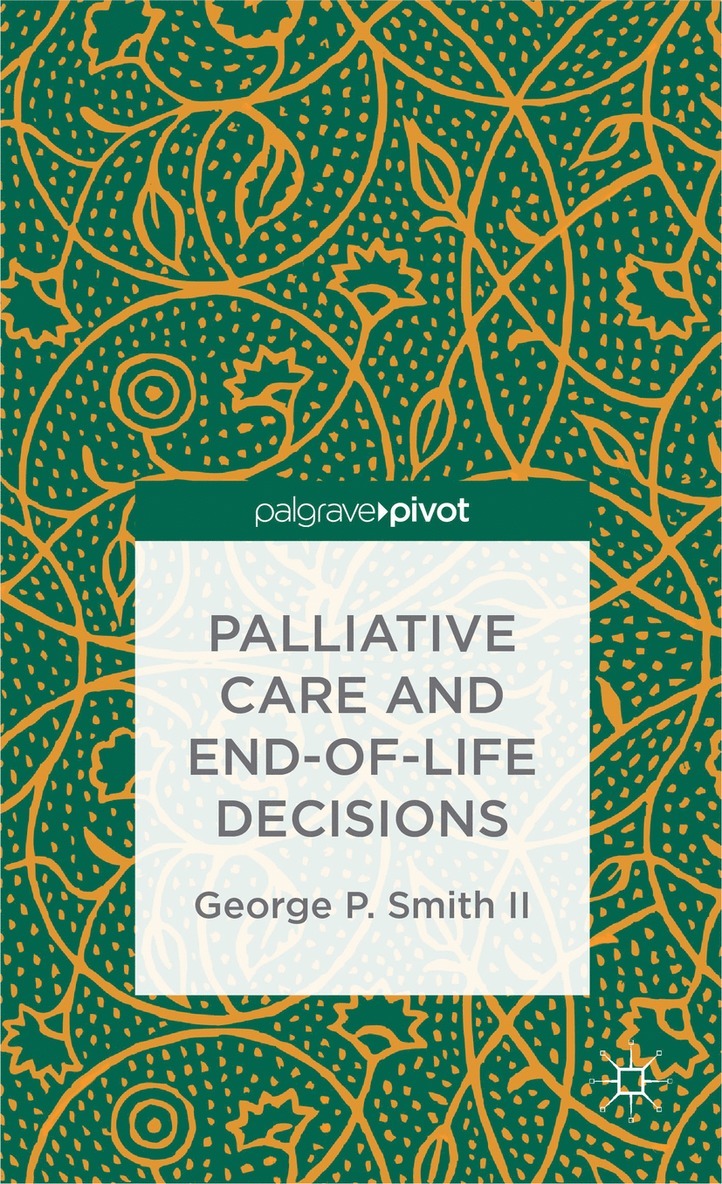 Palliative Care and End-of-Life Decisions 1