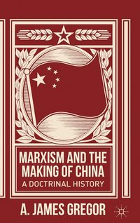 bokomslag Marxism and the Making of China