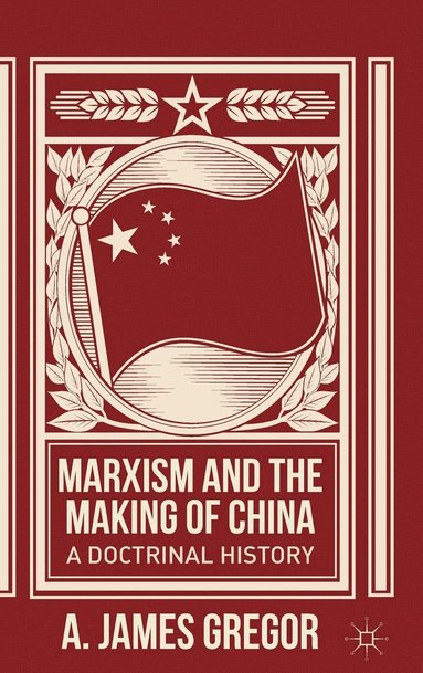 bokomslag Marxism and the Making of China