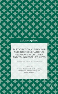 bokomslag Participation, Citizenship and Intergenerational Relations in Children and Young People's Lives