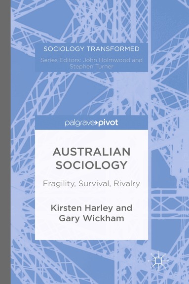 K. Harley, G. Wickham - Australian Sociology, Inbunden