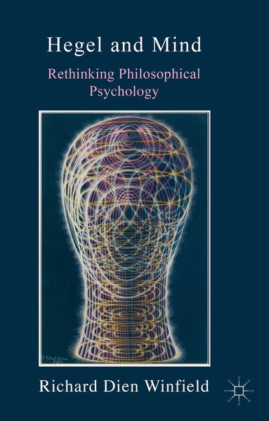 Richard Dien Winfield - Hegel and Mind, Häftad
