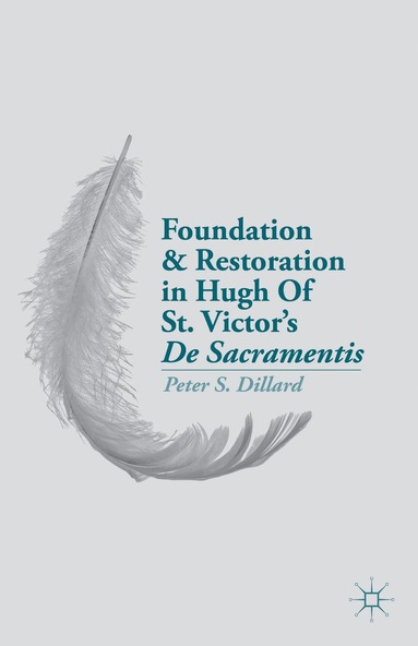 bokomslag Foundation and Restoration in Hugh Of St. Victor's De Sacramentis